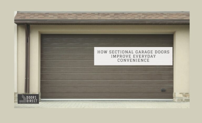 How Sectional Garage Doors Improve Everyday Convenience?